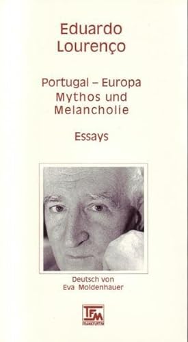 Portugal - Europa: Mythos und Melancholie. Essays